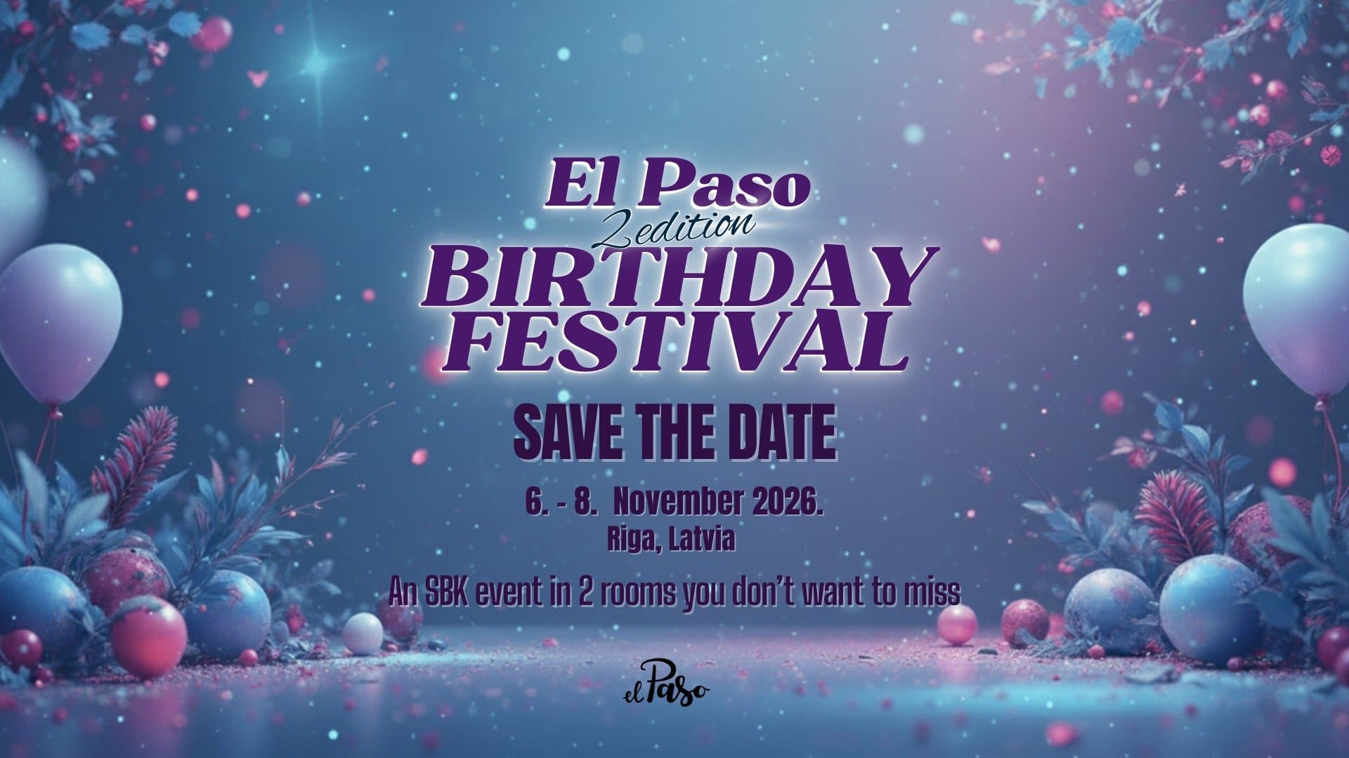 EL PASO Birthday Festival 2026 (2nd edition)